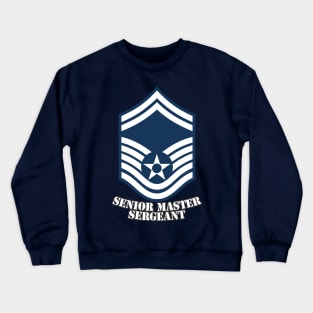 Senior Master Sergeant Crewneck Sweatshirt